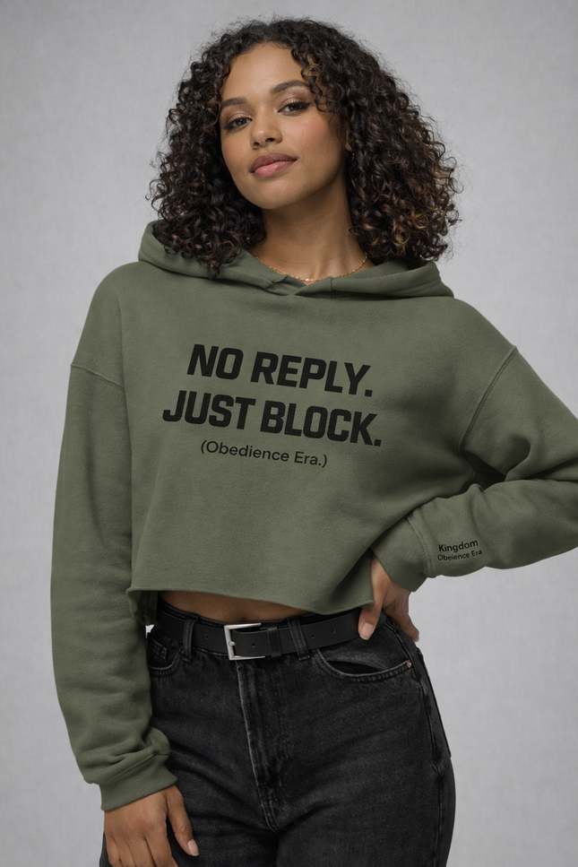 NO REPLY. JUST BLOCK.™ Hoodie – Obedience Era (Cropped Fit)